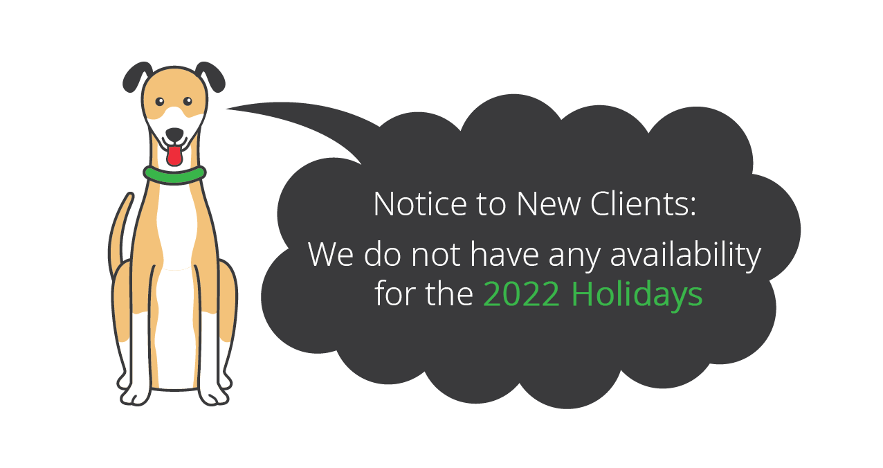 Notice for new clients: We do not have any availability for the 2022 Holidays.